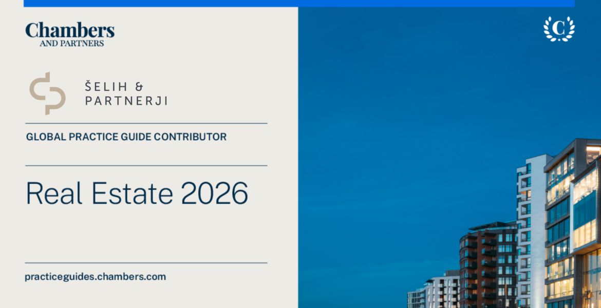Šelih & partnerji s prispevkom v publikaciji Chambers Global Practice Guides – Real Estate 2026: Trends and Developments